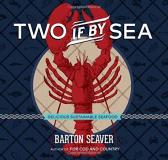 Barton Seaver Two If By Sea Delicious Sustainable Seafood 