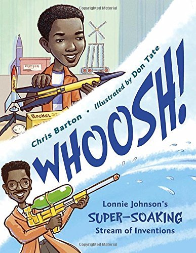 Chris Barton/Whoosh!@Lonnie Johnson's Super-Soaking Stream of Inventio