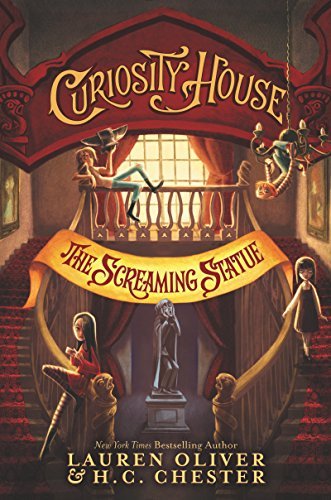 Lauren Oliver/Curiosity House@ The Screaming Statue