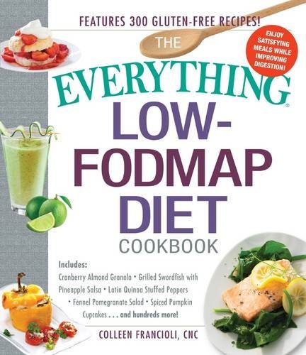 Colleen Francioli The Everything Low Fodmap Diet Cookbook Includes Cranberry Almond Granola Grilled Swordf 