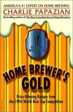 Charlie Papazian Home Brewers Gold Prize Winning Recipes From The 1996 World Beer Cup Competition 