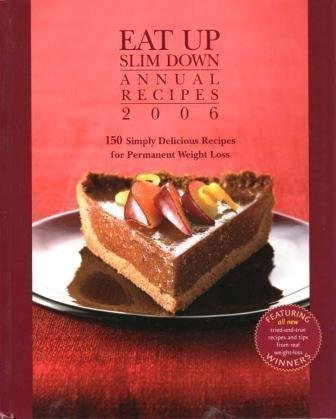 Inc Rodale Eat Up Slim Down Annual Recipes 2006 150 Simply Delicious Recipes For Permanent Weight Loss 