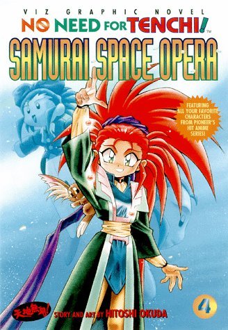 Hitoshi Okuda No Need For Tenchi! Volume 4 Samurai Space Opera 