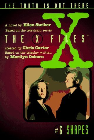 Ellen Steiber/X Files #06 Shapes@X Files #06 Shapes