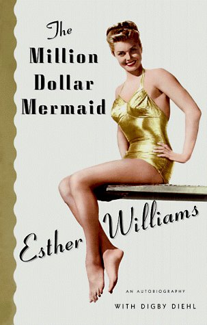 Esther Williams/The Million Dollar Mermaid@An Autobiography