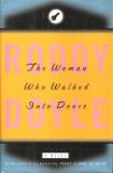 Roddy Doyle The Woman Who Walked Into Doors 