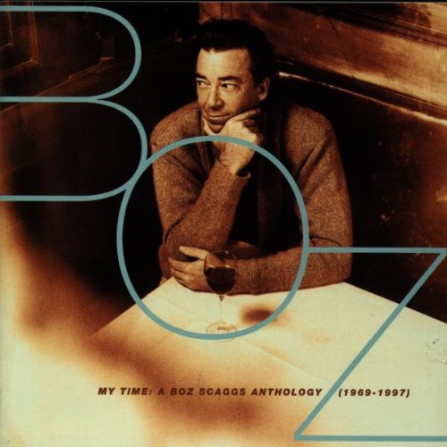 Boz Scaggs/My Time: Boz Scaggs Anthology 1969 - 1997@Import-Gbr