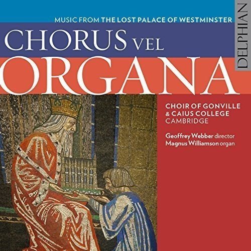 Cornysh Choir Of Gonville Chorus Vel Organa 