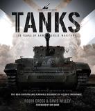 Robin Cross Tanks 100 Years Of Armoured Warfare Slipcased 