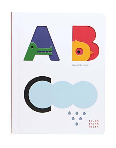 Xavier Deneux/Touchthinklearn@ ABC (Baby Board Books, Baby Touch and Feel Books,