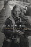 Alexis Peri The War Within Diaries From The Siege Of Leningrad 