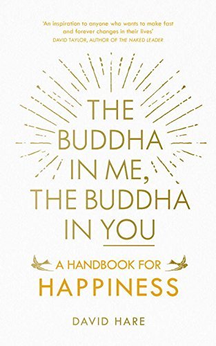 David Hare/The Buddha in Me, the Buddha in You@ A Handbook for Happiness