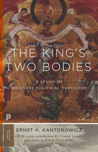 Ernst Kantorowicz The King's Two Bodies A Study In Medieval Political Theology 