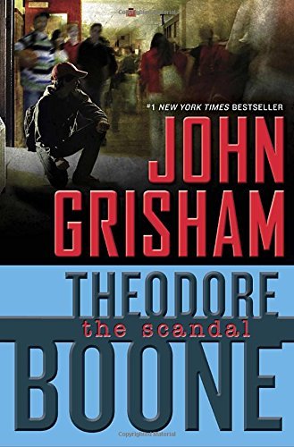 John Grisham/Theodore Boone #6