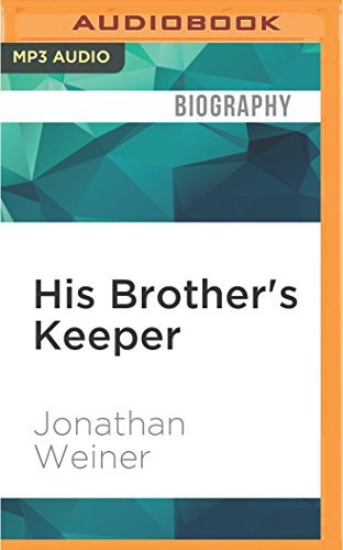 Jonathan Weiner/His Brother's Keeper@ One Family's Journey to the Edge of Medicine@ MP3 CD