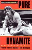 Tom Billington Pure Dynamite The Price You Pay For Wrestling Stardom 