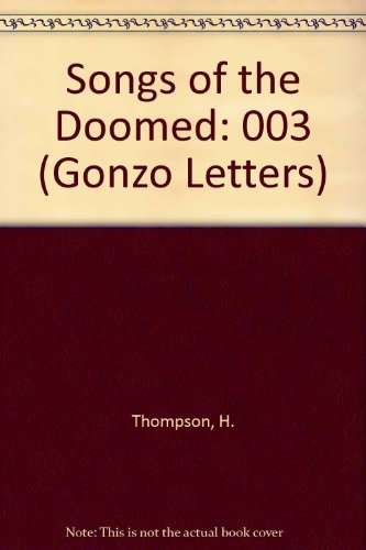Hunter S. Thompson/Songs Of The Doomed@Gonzo Papers, Vol. 3