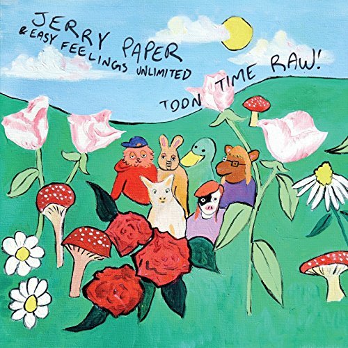 Jerry Paper/Toon Time Raw