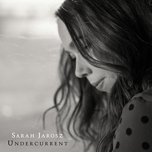 Sarah Jarosz/Undercurrent