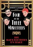 Robert S. Bader Four Of The Three Musketeers The Marx Brothers On Stage 