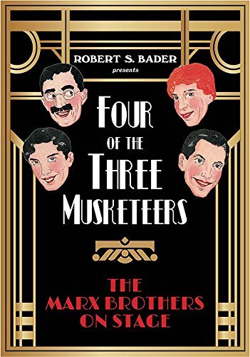 Robert S. Bader Four Of The Three Musketeers The Marx Brothers On Stage 