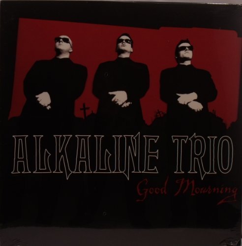 ALKALINE TRIO/GOOD MOURNING