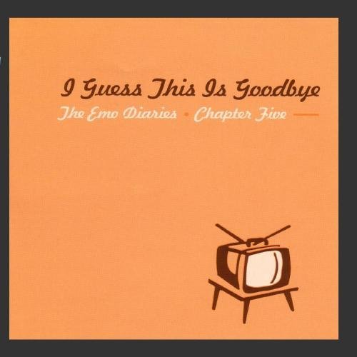 Emo Diaries/Vol. 5-I Guess This Is Goodbye@White Octave/Slowride/Benji@Emo Diaries