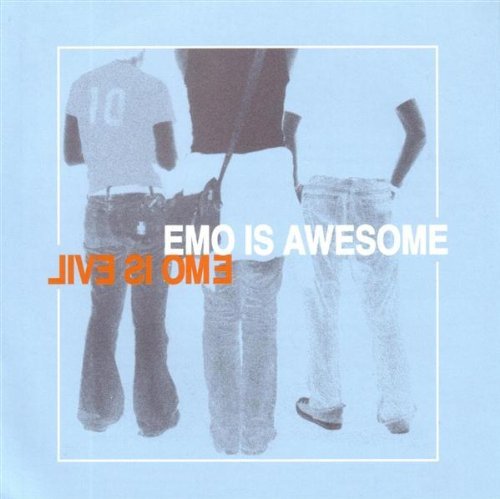 Emo Is Awesome/Emo Is Evil/Emo Is Awesome/Emo Is Evil@Logh/White Octave/Camber