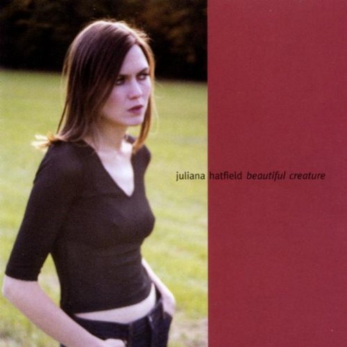 Juliana Hatfield/Beautiful Creature