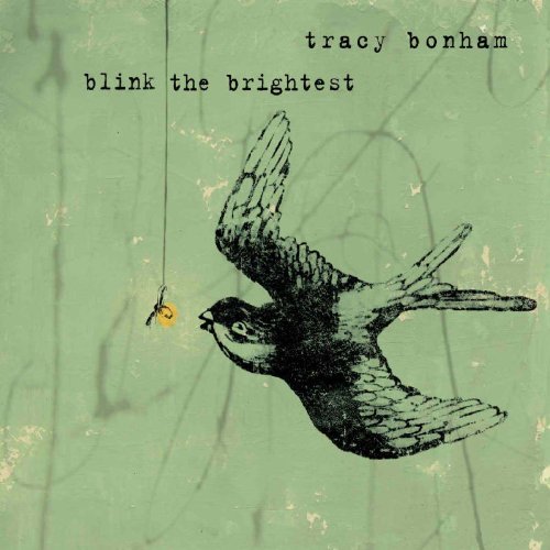 Tracy Bonham/Blink The Brightest