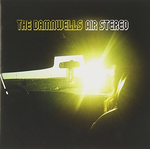 Damnwells/Air Stereo