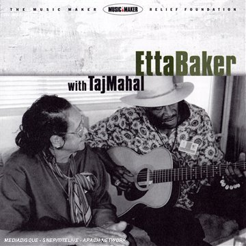 Etta Baker Etta Baker With Taj Mahal 