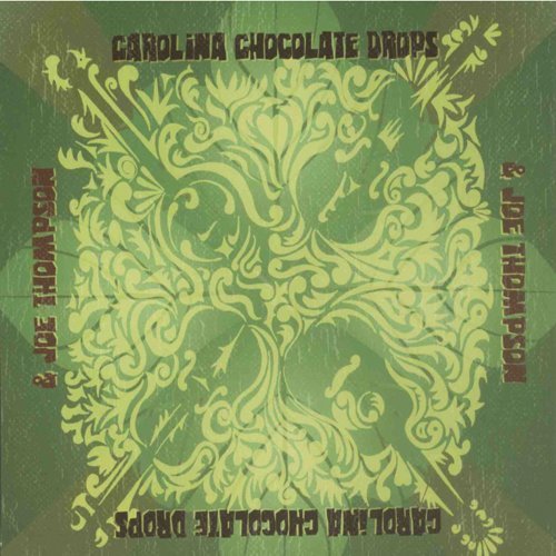 Carolina Chocolate Drops & Joe/Carolina Chocolate Drops & Joe@Carolina Chocolate Drops & Joe