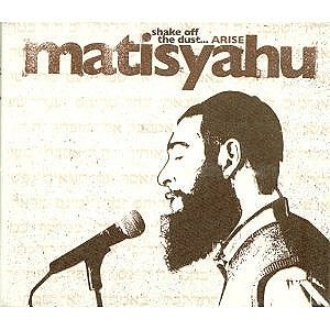 Matisyahu/Shake Off The Dust... Arise