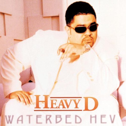 Heavy D/Waterbed Hev