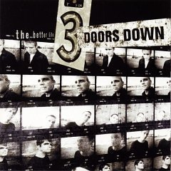 3 Doors Down/Better Life