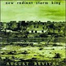 NEW RADIANT STORM KING/AUGUST REVITAL