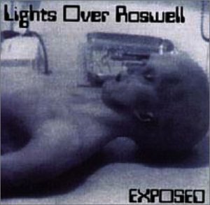 LIGHTS OVER ROSWELL/EXPOSED