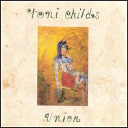 Toni Childs/Union