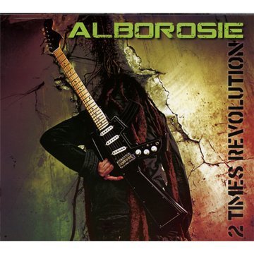 Alborosie/2 Times Revolution