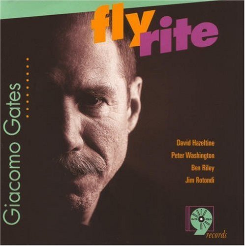 Giacomo Gates/Fly Rite