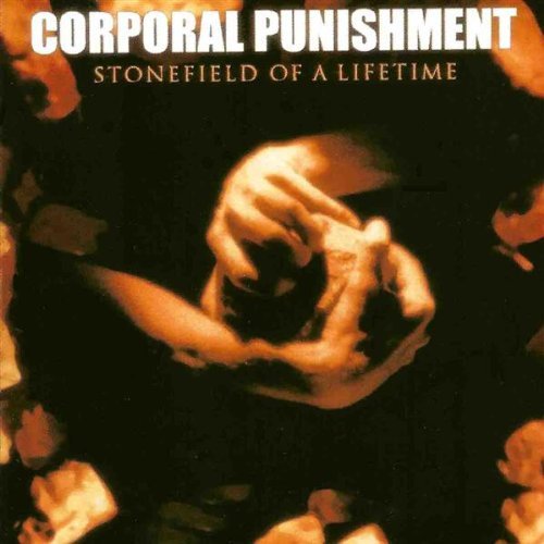 Corporal Punishment/Stonefield Of A Lifetime