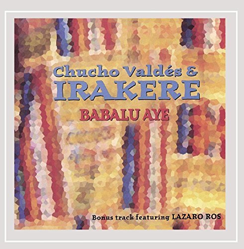 Irakere Babalu Aye Feat. Chucho Valdes 