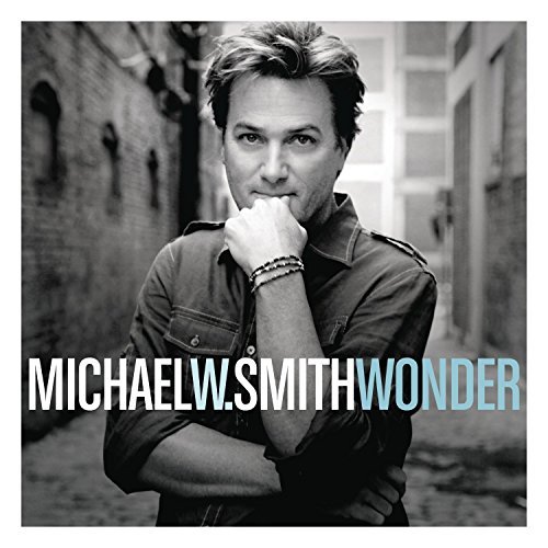 Michael W. Smith/Wonder