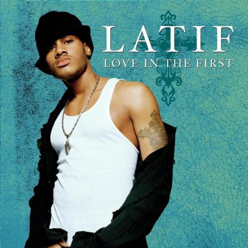 Latif/Love In The First