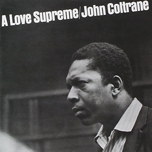 John Coltrane/Love Supreme@Remastered