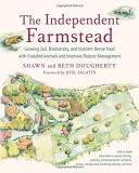 Beth Dougherty The Independent Farmstead Growing Soil Biodiversity And Nutrient Dense Fo 