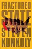 Steven Konkoly Fractured State A Post Apocalyptic Thriller 