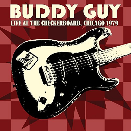 Buddy Guy/Live At The Checkerboard Loung