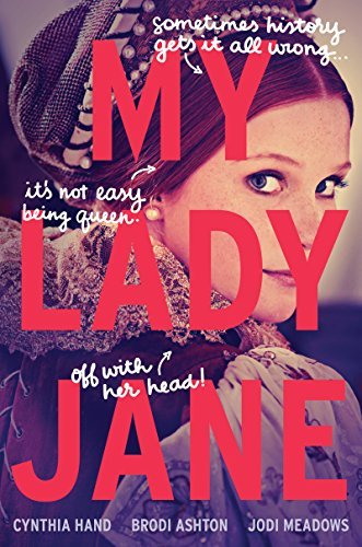 Cynthia Hand/My Lady Jane
